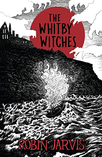The Whitby Witches: Classic dark fantasy for fans of Dracula (Modern Classics)