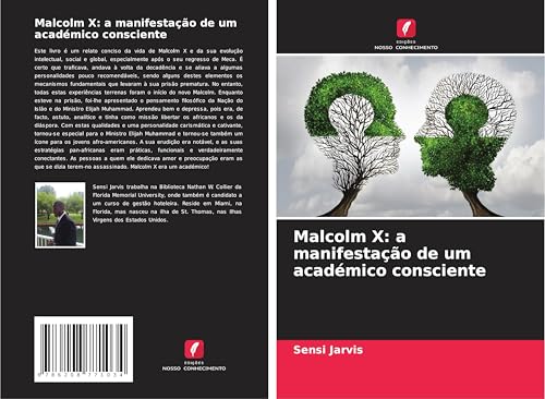 Malcolm X: a manifestação de um académico consciente von Edições Nosso Conhecimento