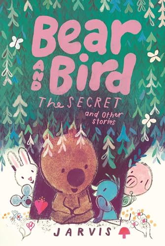Bear and Bird: The Cave and Other Stories Bear and Bird: The Cave and Other Stories von Candlewick Press (MA)