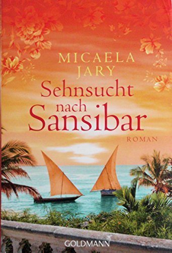 Sehnsucht nach Sansibar: Roman