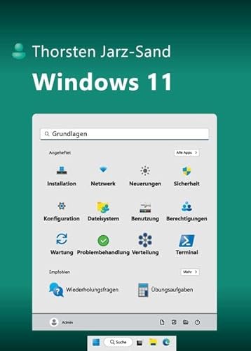 Windows 11: Windows 11 in didaktischen Schul-, Firmen- und Heimnetzwerken von Unipress Graz