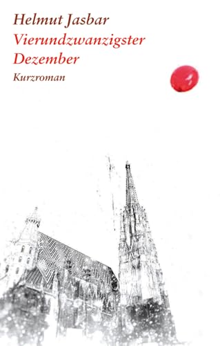 Vierundzwanzigster Dezember: Kurzroman von Müry Salzmann Verlags Gmb