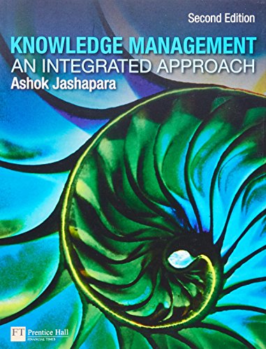 Knowledge Management: An Integrated Approach (2nd Edition)