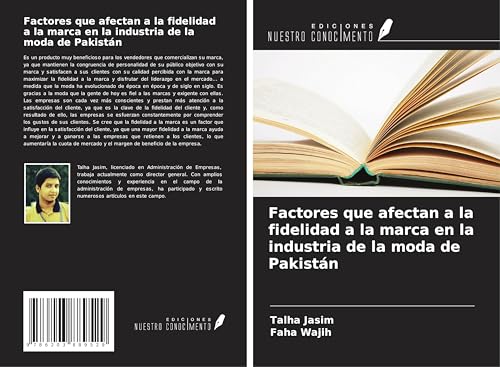 Factores que afectan a la fidelidad a la marca en la industria de la moda de Pakistán von Ediciones Nuestro Conocimiento
