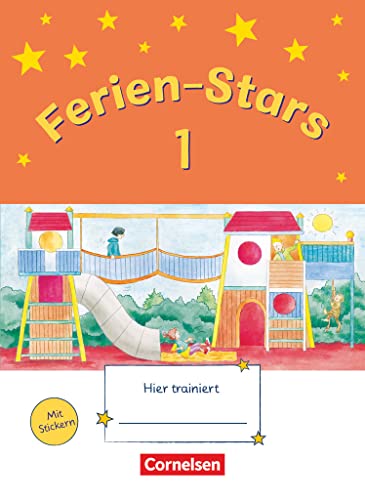 Ferien-Stars - 1. Schuljahr: Übungsheft - Mit Lösungen von Oldenbourg Schulbuchverl.
