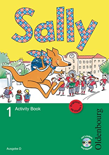Sally - Englisch ab Klasse 1 - Ausgabe D für alle Bundesländer außer Nordrhein-Westfalen - 2008 - 1. Schuljahr: Activity Book mit Audio-CD und Kartonbeilagen
