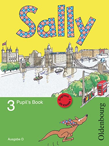 Sally - Englisch ab Klasse 1 - Ausgabe D für alle Bundesländer außer Nordrhein-Westfalen - 2008 - 3. Schuljahr: Pupil's Book