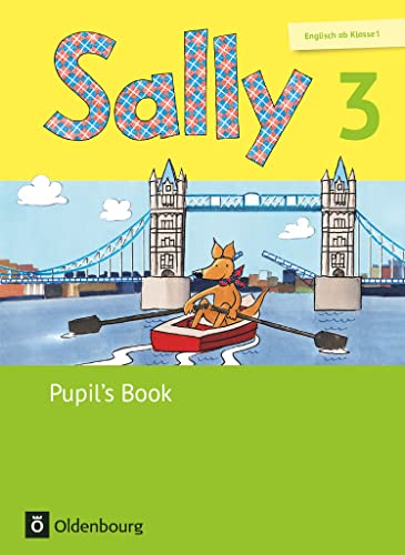 Sally - Englisch ab Klasse 1 - Ausgabe 2015 für alle Bundesländer außer Nordrhein-Westfalen - 3. Schuljahr: Pupil's Book