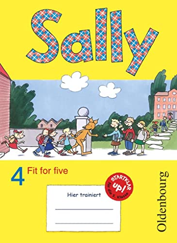 Sally - Zu allen Ausgaben - 4. Schuljahr: Fit for five - Übungsheft