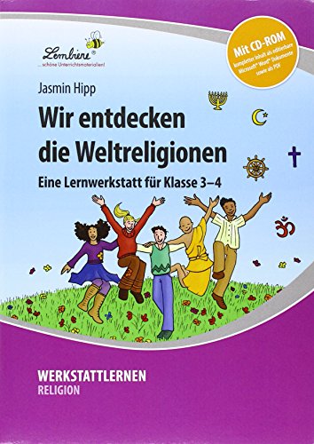 Wir entdecken die Weltreligionen: (3. und 4. Klasse) von Lernbiene Verlag GmbH