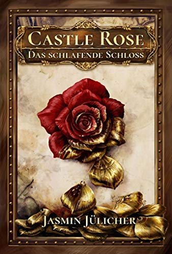 Castle Rose: Das schlafende Schloss