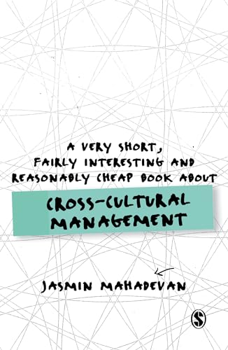 A Very Short, Fairly Interesting and Reasonably Cheap Book About Cross-Cultural Management (Very Short, Fairly Interesting & Cheap Books) von Sage Publications