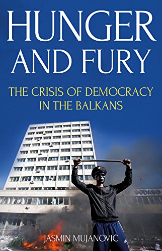 Hunger and Fury: The Crisis of Democracy in the Balkans von C Hurst & Co Publishers Ltd