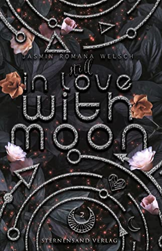 Still in Love with Moon (Moon Reihe 2) von Sternensand Verlag
