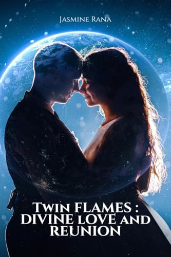 Twin Flames : Divine Love and Reunion: Are you in a Twin Flame Connection? von Notion Press