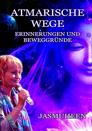 Atmarische Wege – Erinnergungen und Beweggründe von Lulu