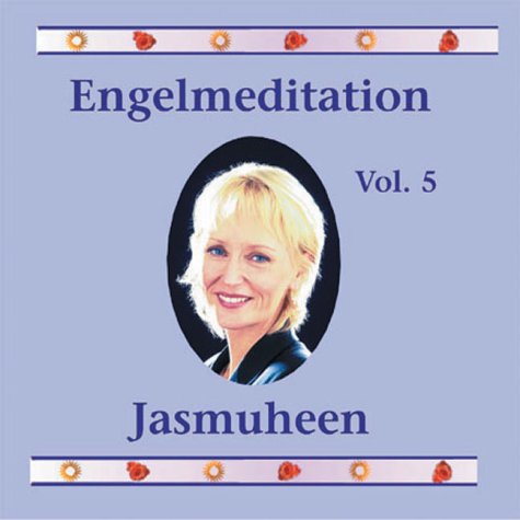 Engelmeditation 5. CD: 60 Min..