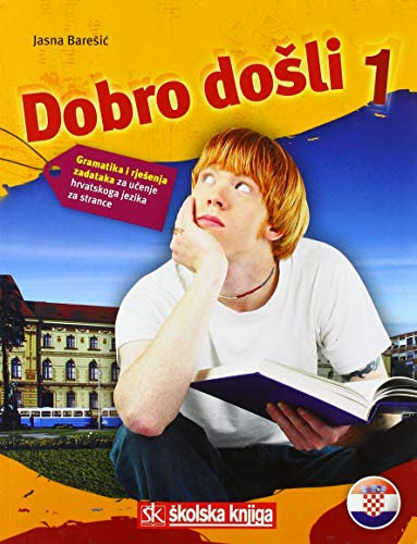 Dobro dosli 1-2 Gramatika: Gramatika i rjesenja zadataka Grammatik mit Lösungen von KNIZHNIK
