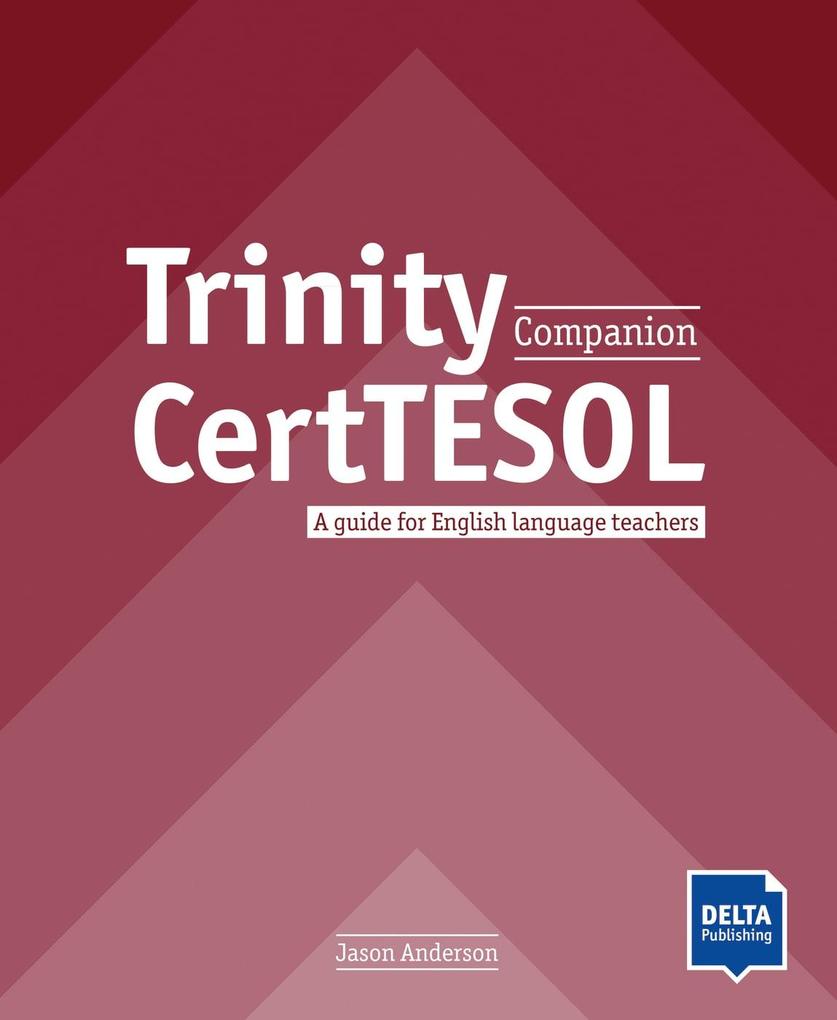 Trinity CertTESOL Companion von Delta Publishing