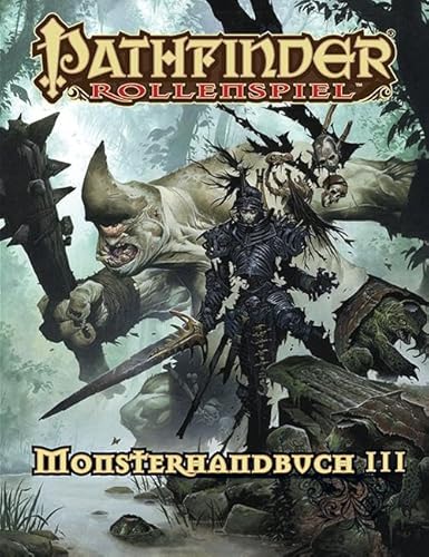 Pathfinder Monsterhandbuch 3 (Taschenbuch) (Pathfinder: Fantasy-Rollenspiel)
