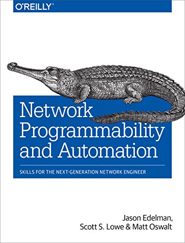 Network Programmability and Automation: Skills for the Next-Generation Network Engineer von O'Reilly UK Ltd.