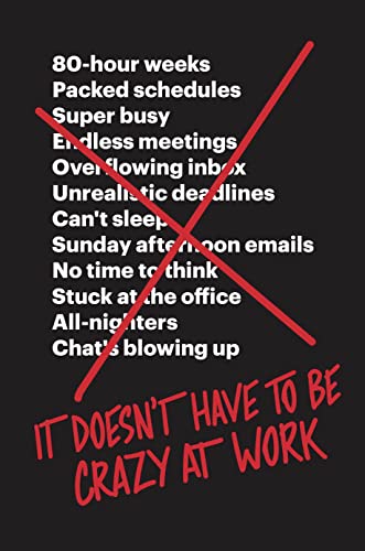 It Doesn’t Have to Be Crazy at Work von Harper Collins Publ. UK