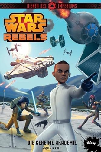 STAR WARS Rebels: Diener des Imperiums IV: Die geheime Akademie STAR WARS Rebels: Diener des Imperiums IV: Die geheime Akademie von Panini