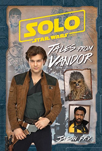 Solo: A Star Wars Story: Tales from Vandor (Replica Journal) von Studio Fun International