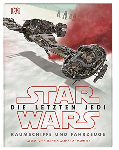 Star Wars™ Die letzten Jedi. Raumschiffe und Fahrzeuge