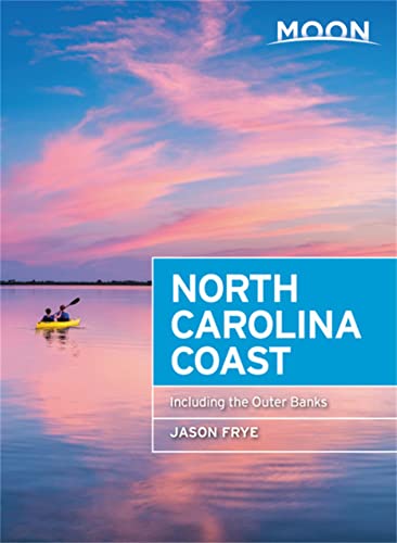 Moon North Carolina Coast: With the Outer Banks (Travel Guide) von Moon Travel