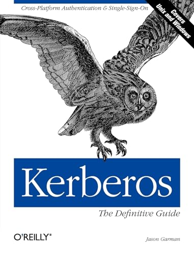 Kerberos: The Definitive Guide von O'Reilly Media