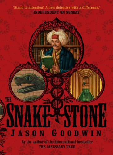The Snake Stone (Yashim the Ottoman Detective) von Faber & Faber