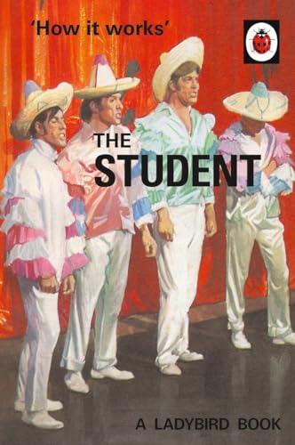 How it Works: The Student: (Ladybird For Grown-Ups) (Ladybirds for Grown-Ups) von Michael Joseph