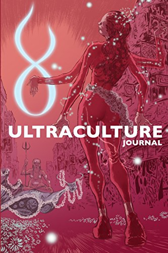 Ultraculture Journal: Essays on Magick, Tantra and the Deconditioning of Consciousness von CreateSpace Independent Publishing Platform