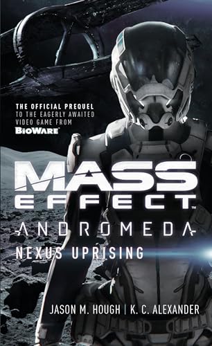 Mass Effect Andromeda: Nexus Uprising (Mass Effect: Andromeda, 1, Band 1) von Titan Books (UK)