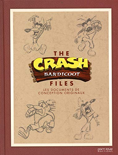 THE CRASH BANDICOOT FILES - LES DOCUMENTS DE CONCEPTIONS ORIGINAUX