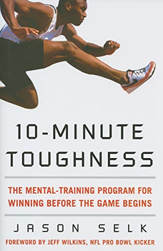 10-Minute Toughness: The Mental-training Program for Winning Before the Game Begins von McGraw-Hill Education