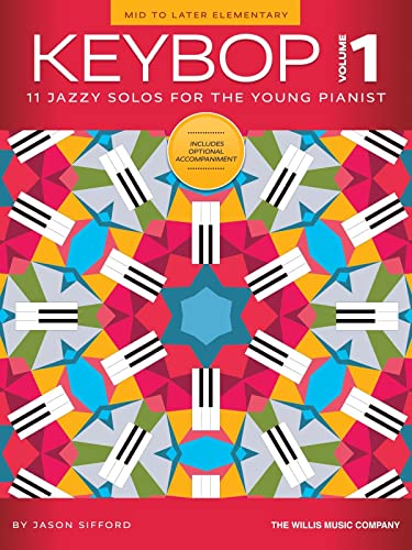 Keybop Volume 1 - 11 Jazzy Solos for the Young Pianist Keybop Volume 1 - 11 Jazzy Solos for the Young Pianist von Willis Music