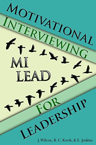 Motivational Interviewing for Leadership: MI-LEAD von Createspace Independent Publishing Platform
