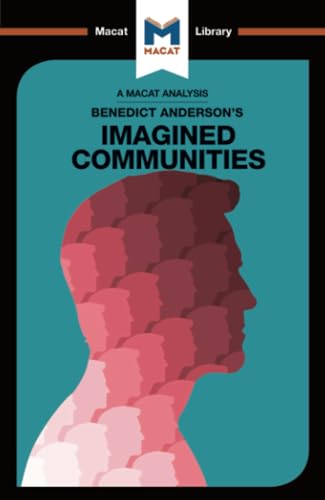 An Analysis of Benedict Anderson's Imagined Communities (The Macat Library) von Macat Library