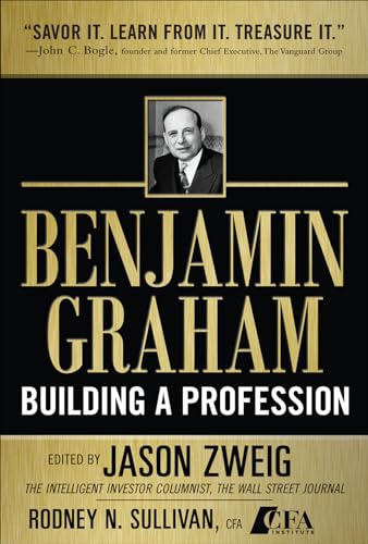 Benjamin Graham, Building a Profession: The Early Writings of the Father of Security Analysis: Classic Writings of the Father of Security Analysis
