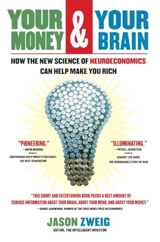 Your Money and Your Brain: How the New Science of Neuroeconomics Can Help Make You Rich (A Personal Finance Guide) von Simon & Schuster