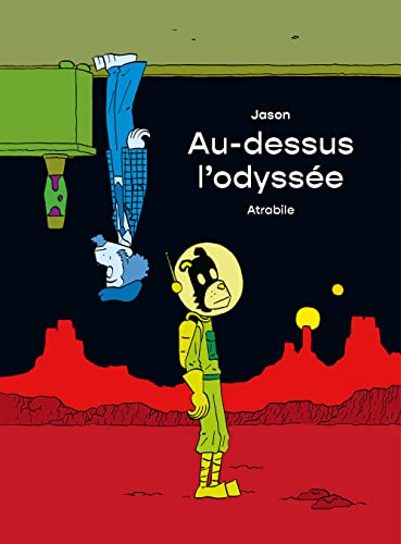 Au-dessus l’odyssée von ATRABILE