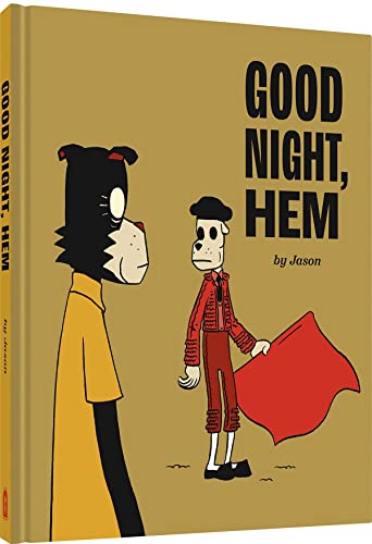 Good Night, Hem: by Jason von Fantagraphics Books