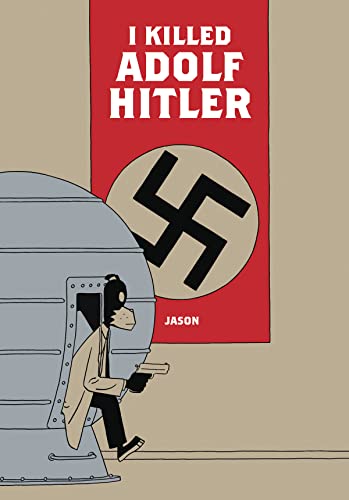 I Killed Adolf Hitler von Fantagraphics Books