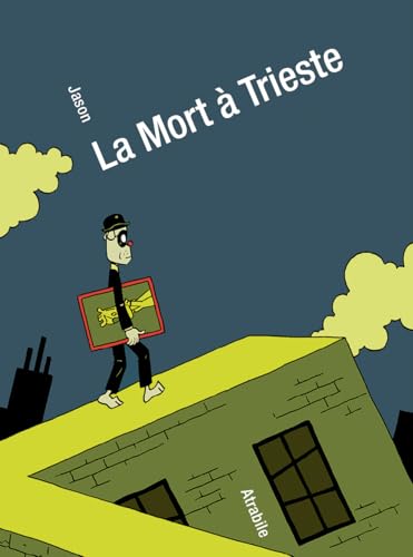 La Mort à Trieste von ATRABILE