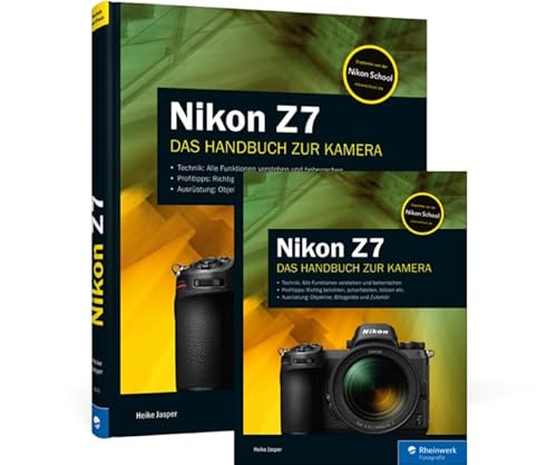 Nikon Z7: Das Handbuch zur Kamera von Rheinwerk