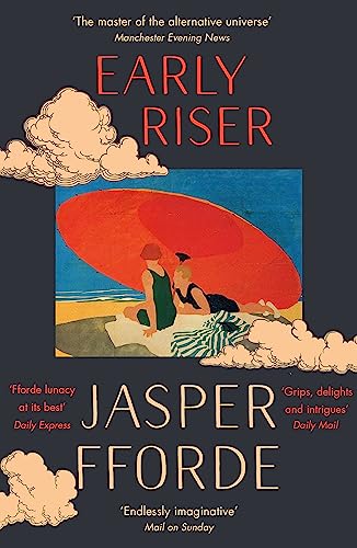 Early Riser: The brilliantly funny novel from the Number One bestselling author of Shades of Grey von Hodder Paperbacks