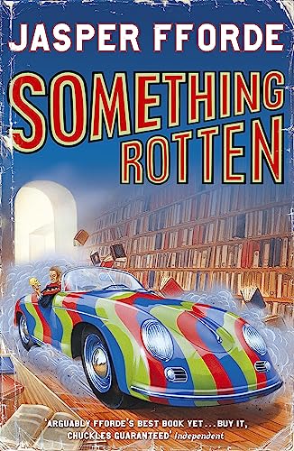 Something Rotten: Thursday Next Book 4 von Hodder And Stoughton Ltd.