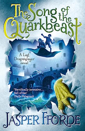 The Song of the Quarkbeast: Last Dragonslayer Book 2 (The Last Dragonslayer Chronicles) The Song of the Quarkbeast: Last Dragonslayer Book 2 (The Last Dragonslayer Chronicles)